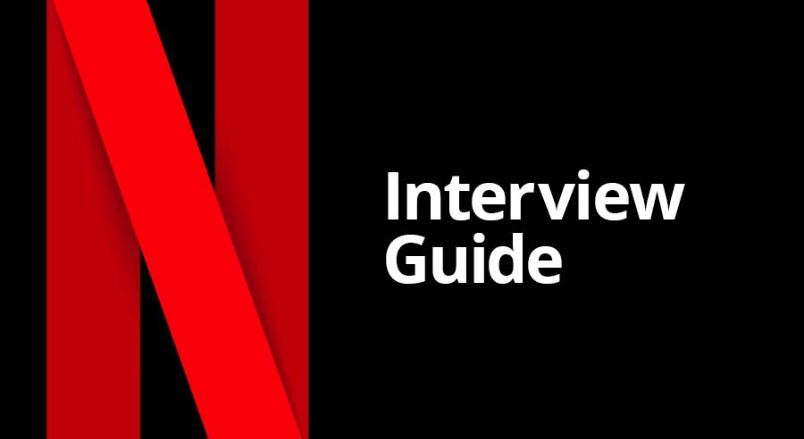 Netflix Interview Process Questions And Best Practices