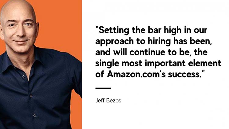 Jeff Bezos quote on hiring the best talent