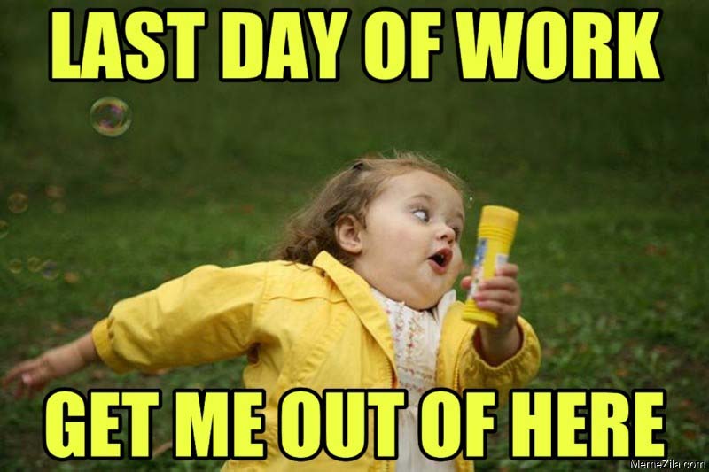 Girl running Last day of work meme