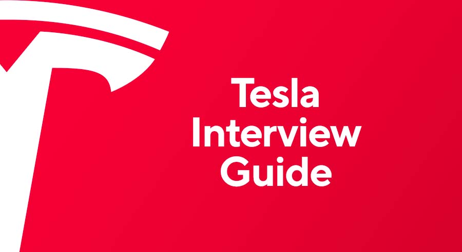 Tesla Hiring Process: Interview Process Questions & Insider Tips (2022)