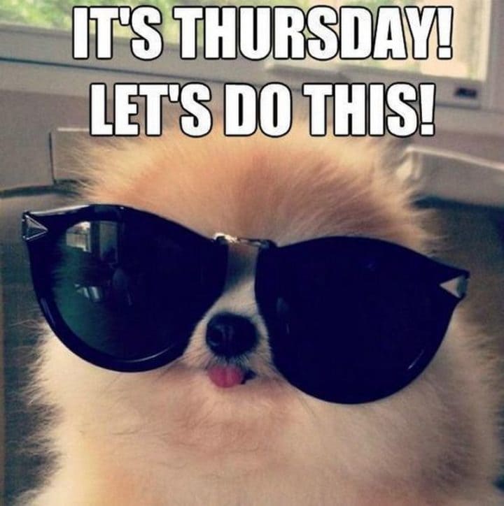 It&#39;s Thursday Let&#39;s Do this!