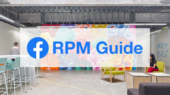Ultimate Facebook RPM Guide: Interview, Questions, Salary (2022)